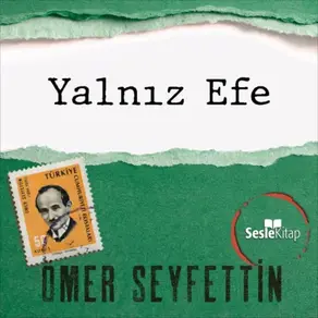 Ömer Seyfettin Öyküleri - Yalnız Efe