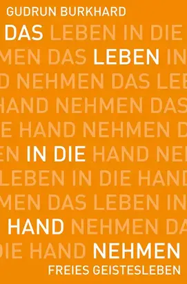Das Leben in die Hand nehmen