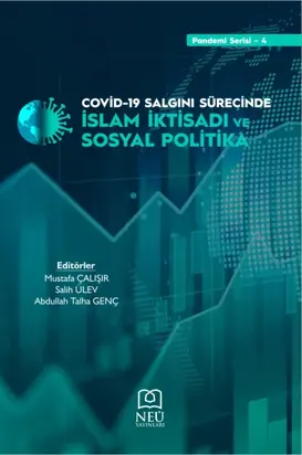 COVID - 19 SALGINI SÜRECİNDE İSLAM İKTİSADİ VE SOSYAL POLİTİKA