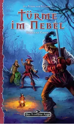 DSA 135: Die Türme von Taladur 1 - Türme im Nebel