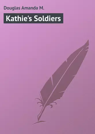 Kathie's Soldiers