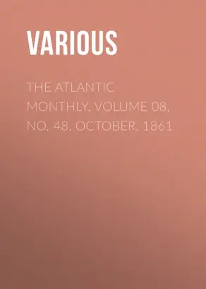 The Atlantic Monthly, Volume 08, No. 48, October, 1861