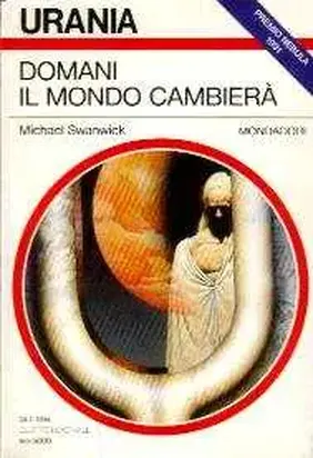 Domani il mondo cambierà