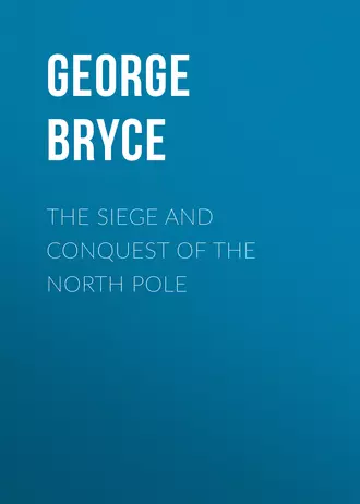 The Siege and Conquest of the North Pole
