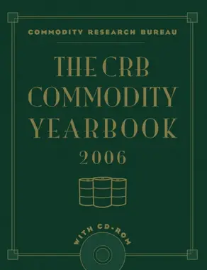 The CRB Commodity Yearbook 2006 with CD-ROM