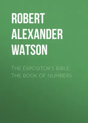 The Expositor's Bible: The Book of Numbers