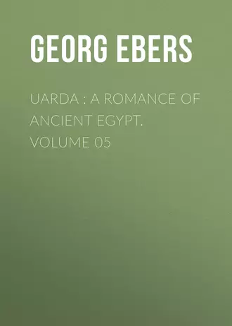 Uarda : a Romance of Ancient Egypt. Volume 05