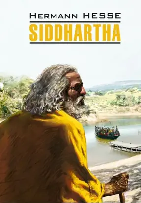 Siddhartha / Сиддхартха. Книга для чтения на немецком языке