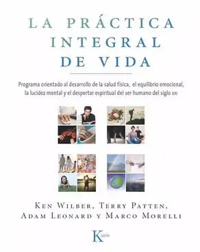 La práctica integral de vida