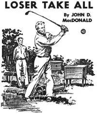 Loser Take All [story]