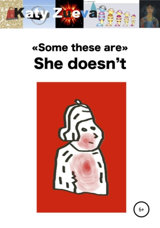 Some these are. She doesn't