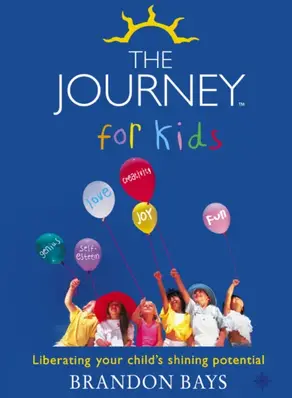 The Journey for Kids: Liberating your Child’s Shining Potential