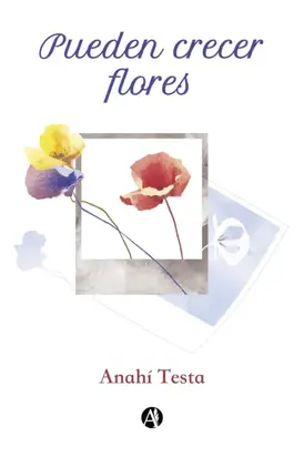 Pueden crecer flores