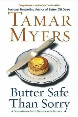 Butter Safe Than Sorry