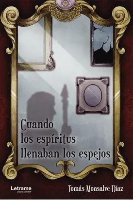 Cuando los espíritus llenaban los espejos