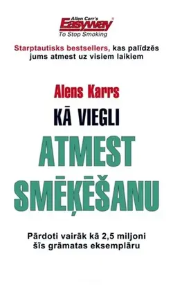 Kā viegli atmest smēķēšanu