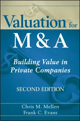 Valuation for M&A. Building Value in Private Companies
