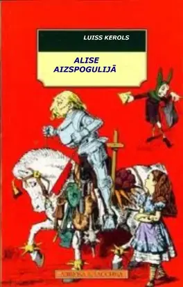 ALISE AIZSPOGULIJĀ