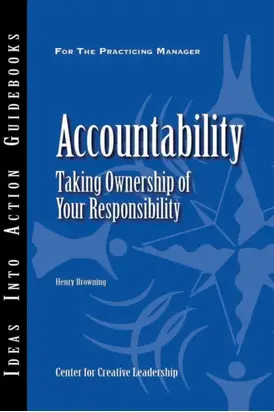 Accountability. Taking Ownership of Your Responsibility