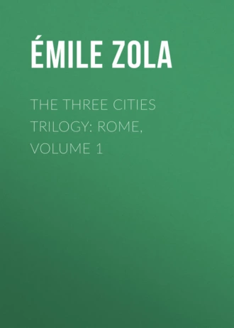 The Three Cities Trilogy: Rome, Volume 1