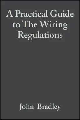 A Practical Guide to The Wiring Regulations