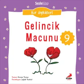 Kır Öyküleri – Gelincik macunu