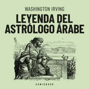 Leyenda del astrólogo Árabe (Completo)