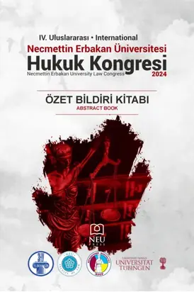 IV. ULUSLARARASI NECMETTİN ERBAKAN HUKUK KONGRESİ ÖZET BİLDİRİ KİTABI