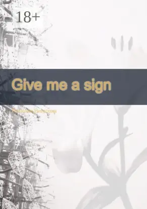 Give me a sign