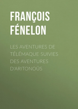 Les aventures de Télémaque suivies des aventures d'Aritonoüs