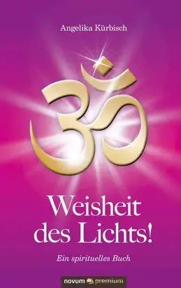 Weisheit des Lichts!