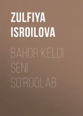 Bahor keldi seni so‘roqlab