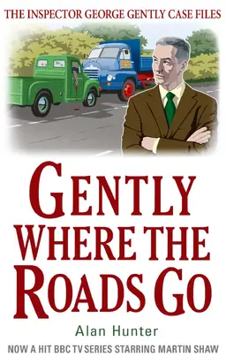 Gently where the roads go