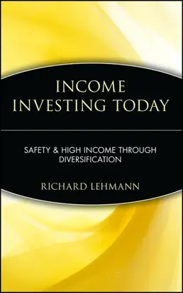 Income Investing Today. Safety and High Income Through Diversification