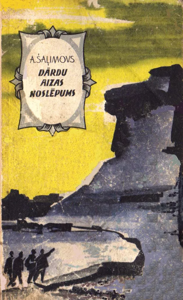 DĀRDU AIZAS NOSLĒPUMS