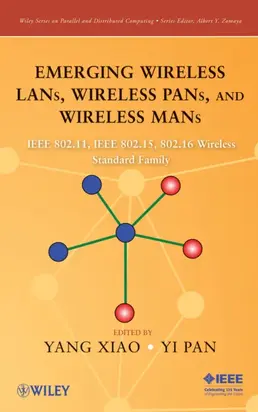 Emerging Wireless LANs, Wireless PANs, and Wireless MANs