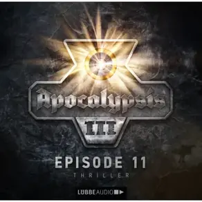 Apocalypsis, Staffel 3, Folge 11