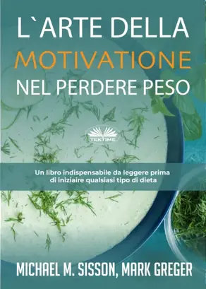 L'Arte Della Motivazione Nel Perdere Peso