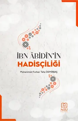 İBN ÂBİDÎN'İN HADİSÇİLİĞİ