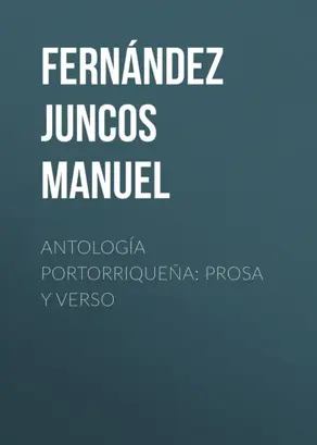 Antología portorriqueña: Prosa y verso