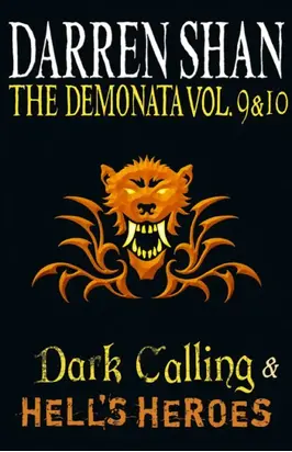 Volumes 9 and 10 - Dark Calling/Hell’s Heroes