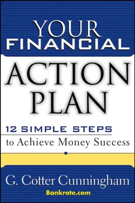 Your Financial Action Plan. 12 Simple Steps to Achieve Money Success