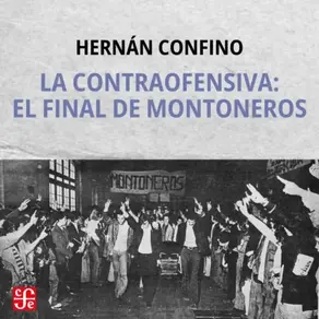 La contraofensiva: el final de montoneros