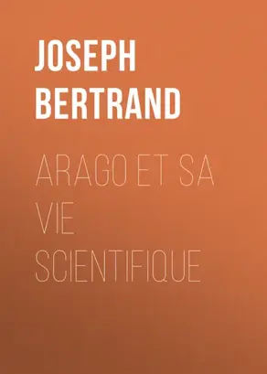 Arago et sa vie scientifique