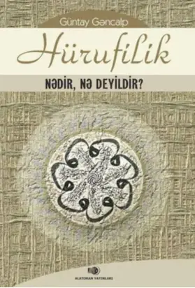 Hürufilik nədir, nə deyildir?