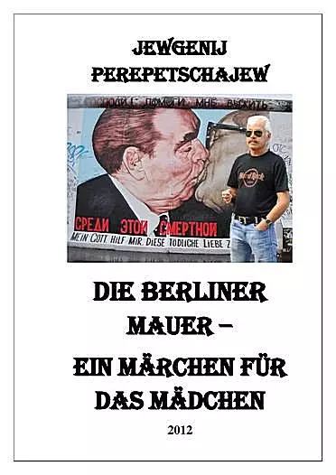 Die Berliner Mauer – ein Märchen für das Mädchen