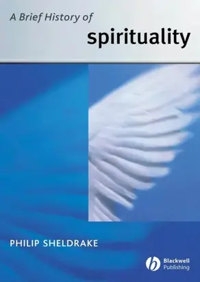 A Brief History of Spirituality