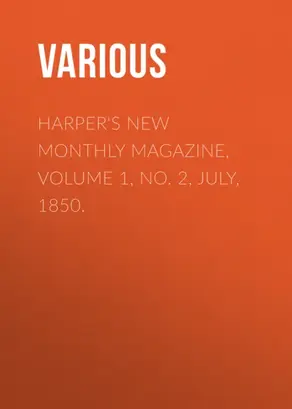 Harper's New Monthly Magazine, Volume 1, No. 2, July, 1850.