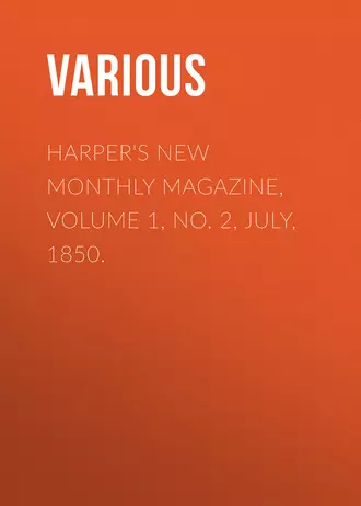 Harper's New Monthly Magazine, Volume 1, No. 2, July, 1850.