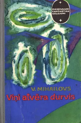 Viņi atvēra durvis
